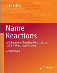 Download Name Reactions: A Collection of Detailed Mechanisms and Synthetic Applications 6th Edition