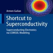 Download Shortcut to Superconductivity: Superconducting Electronics via COMSOL Modeling