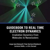 Download Guidebook to Real Time Electron Dynamics 2024