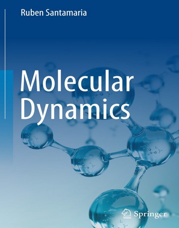 Download Molecular Dynamics by Ruben Santamaria