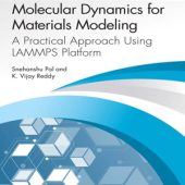 Download Molecular Dynamics for Materials Modeling: A Practical Approach Using LAMMPS Platform 2024