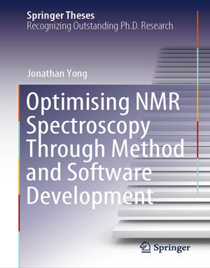 Download Optimising NMR Spectroscopy Through Method and Software Development
