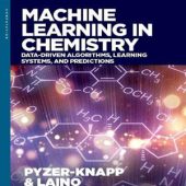 Download Machine Learning in Chemistry: Data-Driven Algorithms, Learning Systems, and Predictions