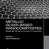 Download Metallic Glass-Based Nanocomposites: Molecular Dynamics Study of Properties