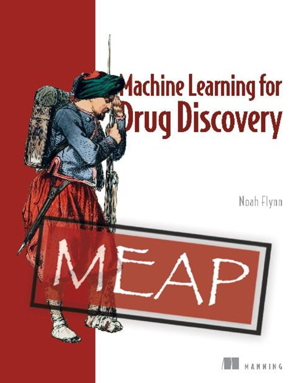 Download Machine Learning for Drug Discovery (MEAP V01)