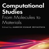 Download Computational Studies: From Molecules to Materials 2024