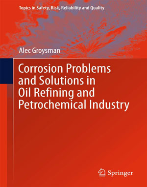 Download Corrosion Problems and Solutions in Oil Refining and Petrochemical Industry