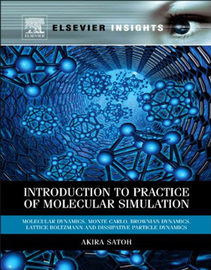 Download Introduction to Practice of Molecular Simulation: Molecular Dynamics