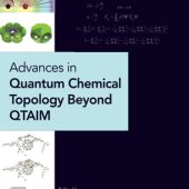 Download Advances in Quantum Chemical Topology Beyond QTAIM