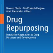 Download Drug Repurposing: Innovative Approaches to Drug Discovery and Development 2024