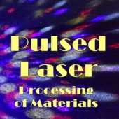 Download Pulsed Laser Processing of Materials 2024