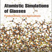 Download Atomistic Simulations of Glasses: Fundamentals and Applications