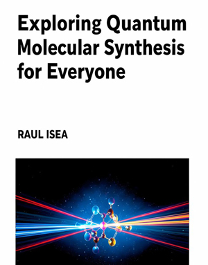 Download Exploring Quantum Molecular Synthesis for Everyone