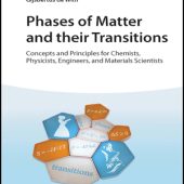 Phases of Matter and their Transitions: Concepts and Principles for Chemists, Physicists, Engineers, and Materials Scientists