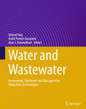 Download Water and Wastewater: Assessment Treatment Management Using New Technologies