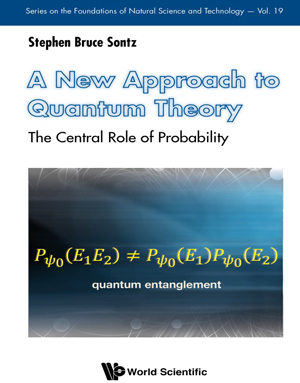 Download A New Approach to Quantum Theory: The Central Role of Probability