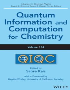 Download Quantum Information and Computation for Chemistry, Volume 154