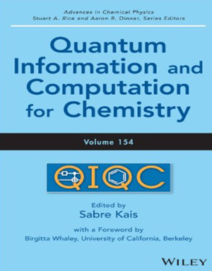 Download Quantum Information and Computation for Chemistry