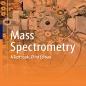 Download Mass Spectrometry: A Textbook Third edition (Chemistry and Materials Science)